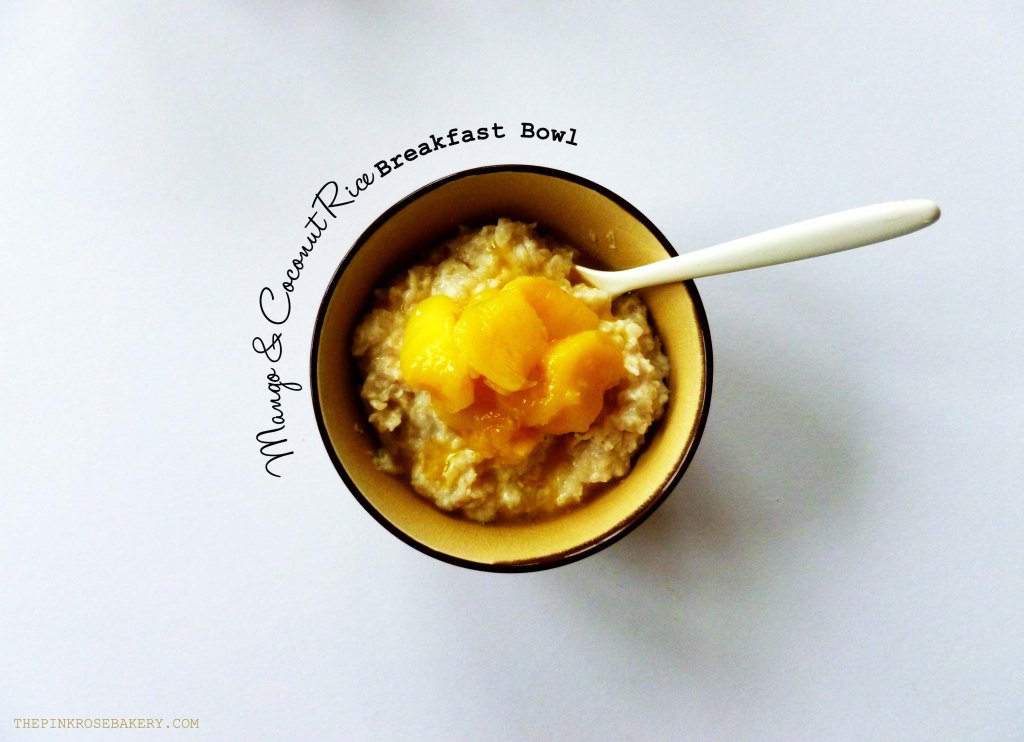 Mango & Coconut Rice Breakfast Bowl 1 - The Pink Rose Bakery